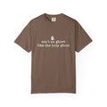 "ain't no ghost like the holy ghost" Christian Tee